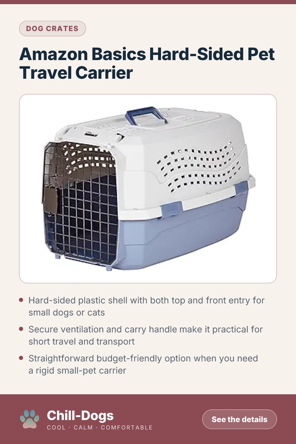 Amazon Basics Hard-Sided Pet Travel Carrier — Chill-Dogs pin