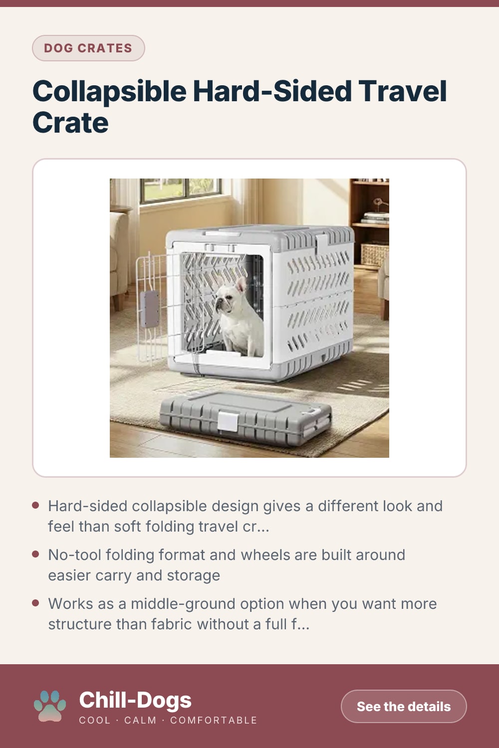 Collapsible Hard-Sided Travel Crate — Chill-Dogs pin
