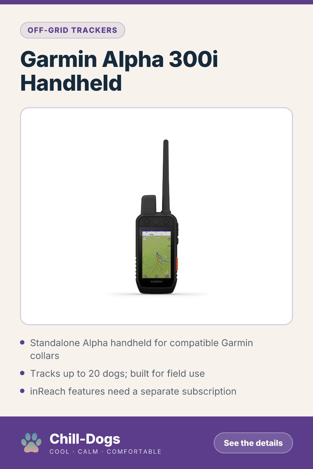 Garmin Alpha 300i Handheld — Chill-Dogs pin