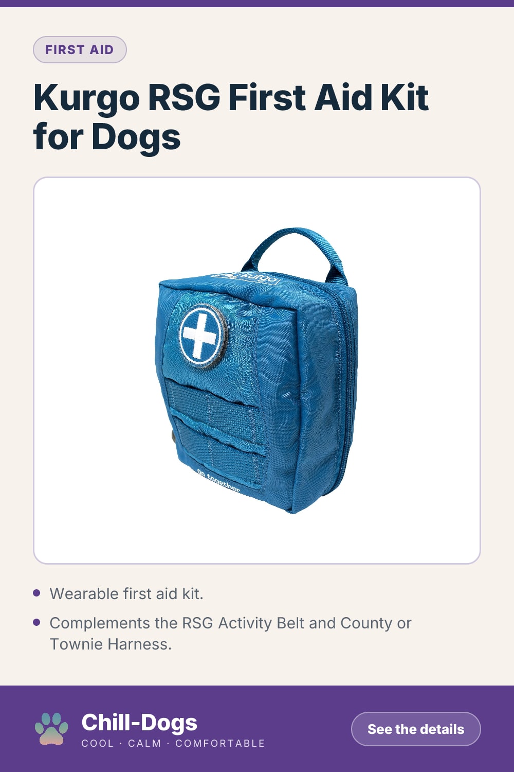 Kurgo RSG First Aid Kit for Dogs — Chill-Dogs pin