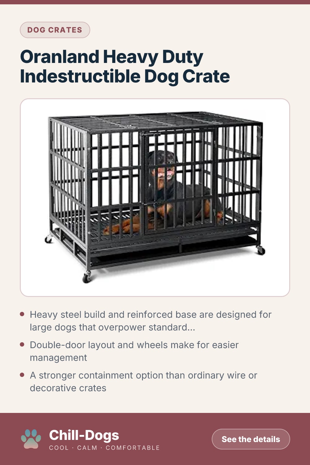 Oranland Heavy Duty Indestructible Dog Crate — Chill-Dogs pin