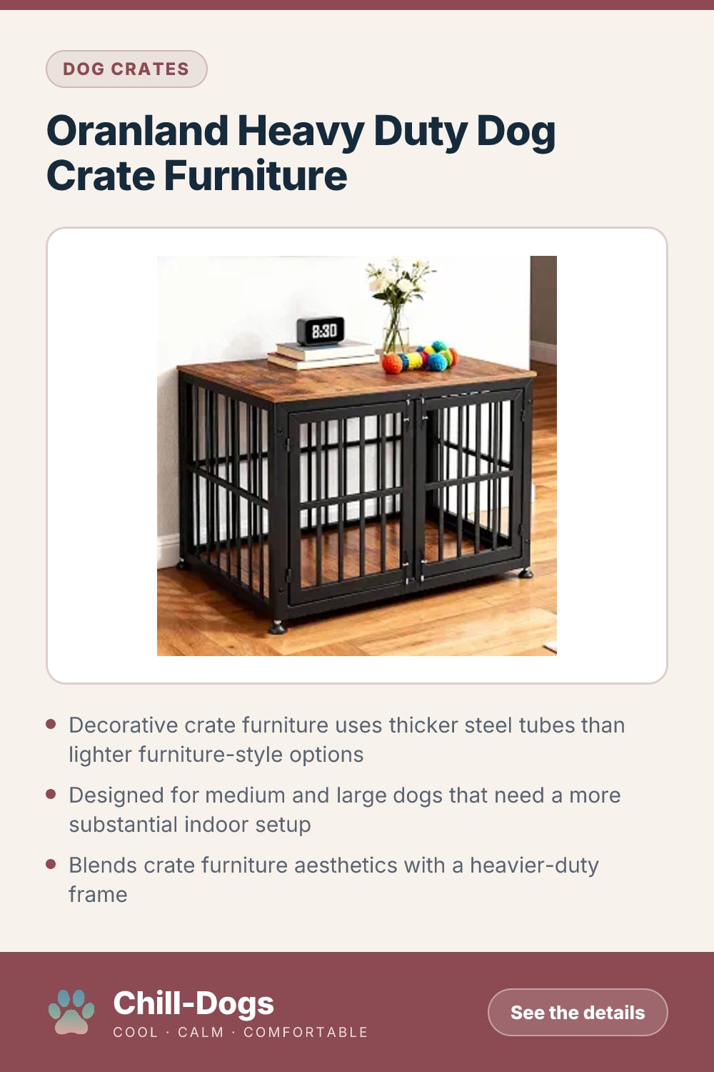 Oranland Heavy Duty Dog Crate Furniture — Chill-Dogs pin