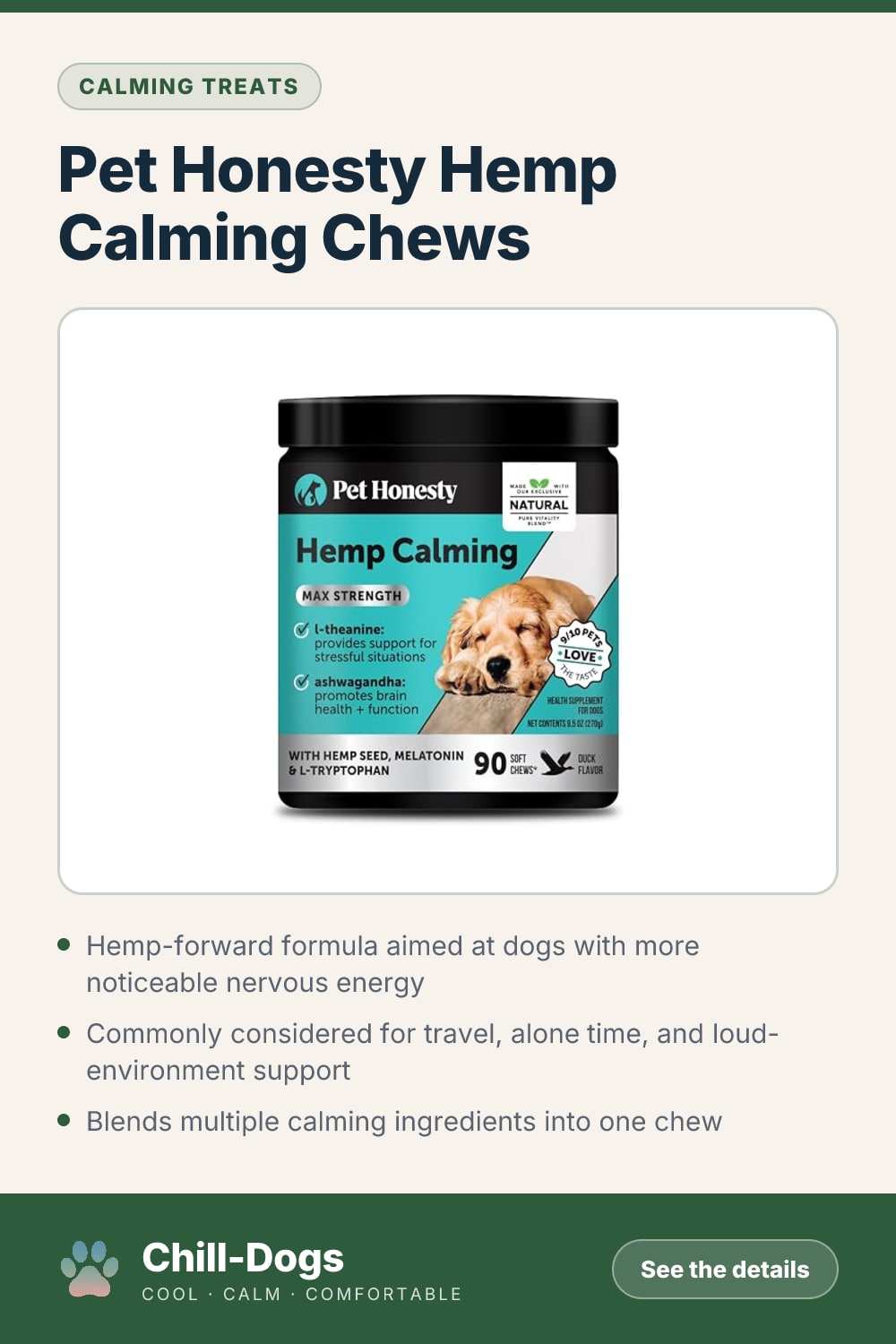 Pet Honesty Hemp Calming Chews — Chill-Dogs pin