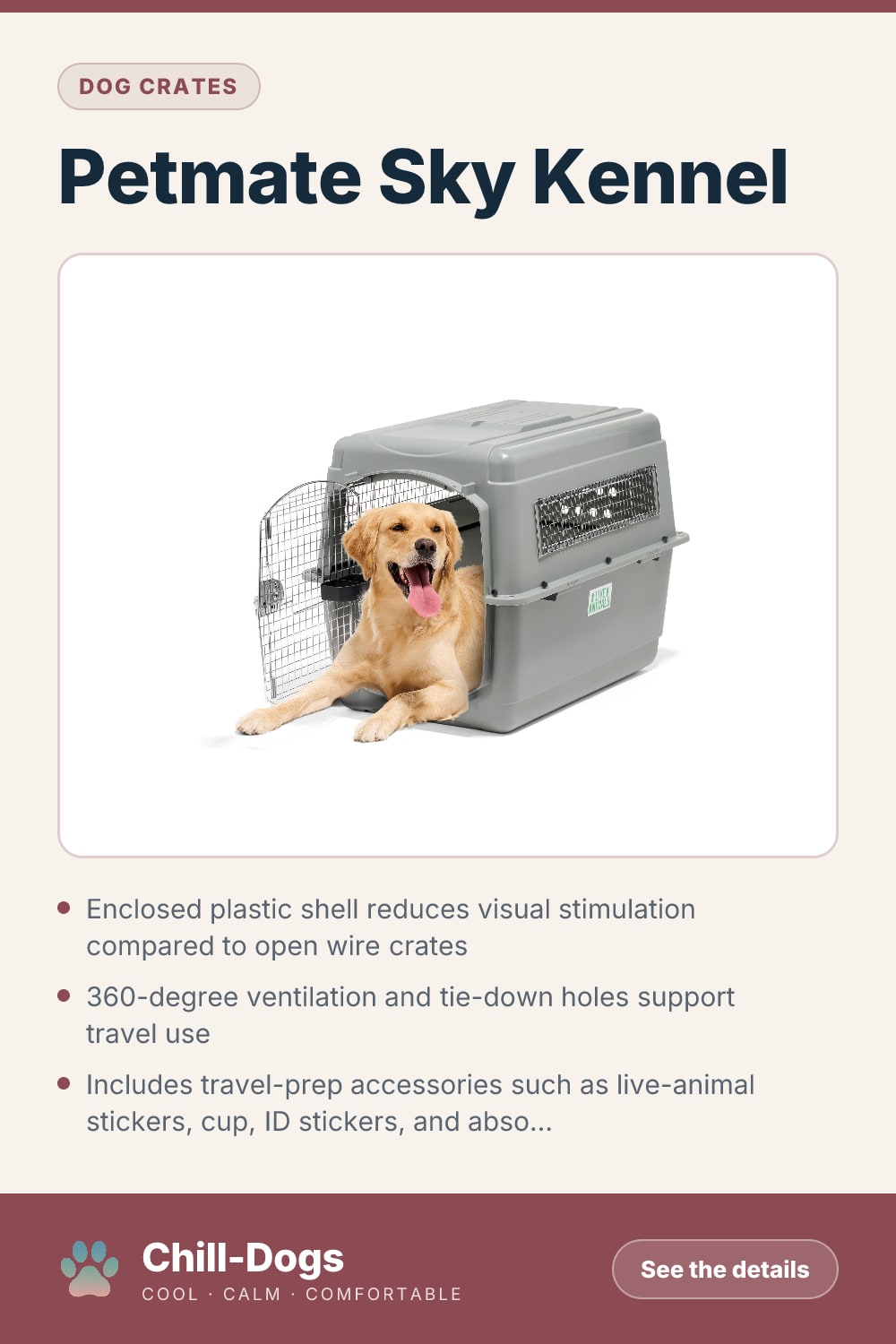 Petmate Sky Kennel — Chill-Dogs pin