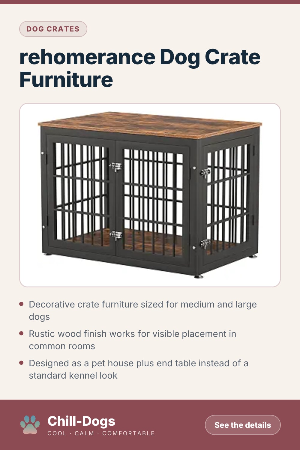 rehomerance Dog Crate Furniture — Chill-Dogs pin