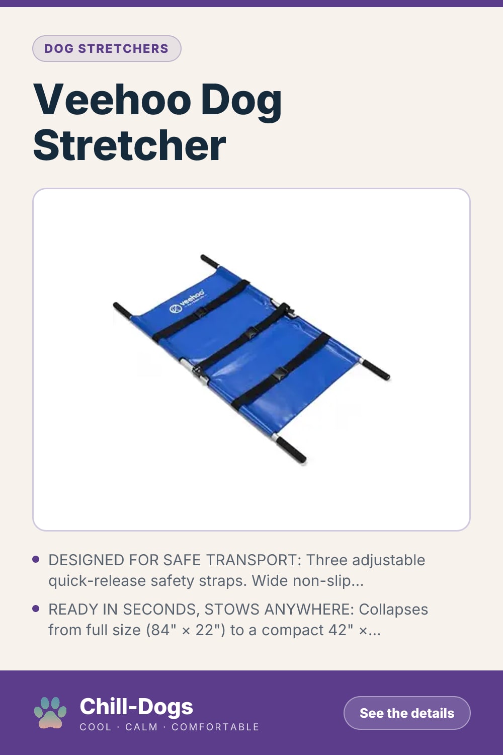 Veehoo Dog Stretcher — Chill-Dogs pin